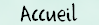 Accueil